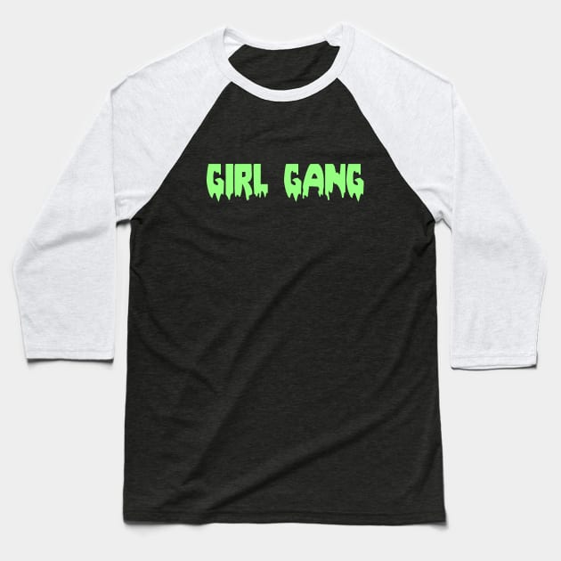 Girl Gang Baseball T-Shirt by CatsandBats